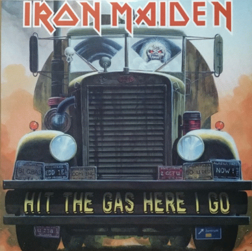 Iron Maiden (UK-1) : Hit the Gas and Here I Go